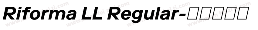 Riforma LL Regular字体转换
